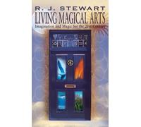 R J Stewart Living Magical Arts (Copertina rigida)