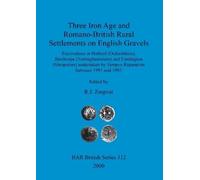R J Zeepvat Three Iron Age and Romano-British rural settlements on E (Tascabile)
