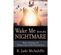 R. Jade McAuliffe Wake Me from the Nightmare (Tascabile)