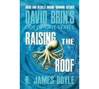 R James Doyle David Brin Raising the Roof (Tascabile) Out of Time