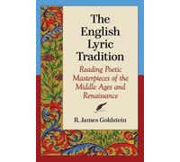 R. James Goldstein The English Lyric Tradition (Tascabile)