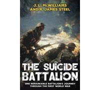 R James Steel J L McWilliams The Suicide Battalion (Tascabile)