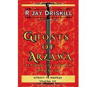 R Jay Driskill Ghosts of Arzawa (Copertina rigida) Sunset in Bronze