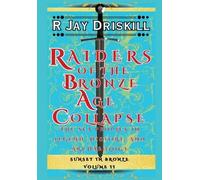 R Jay Driskill Raiders of the Bronze Age Collapse (Copertina rigida)