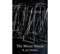 R. Jay Wallace The Moral Nexus (Copertina rigida) Carl G. Hempel Lecture Series