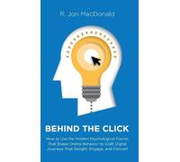 R Jon MacDonald Behind The Click (Copertina rigida)