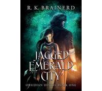 R K Brainerd Jagged Emerald City (Tascabile) Obsidian Divide