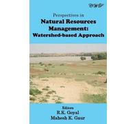 R K Goyal Mahesh K Perspectives in Natural Resources Manage (Copertina rigida)