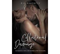 R K Knightly Collateral Damage (Tascabile) Love Is War