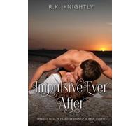 R K Knightly Impulsive Ever After (Tascabile) Conquest