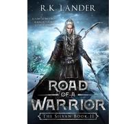 R K Lander Road of a Warrior (Tascabile) Silvan Saga