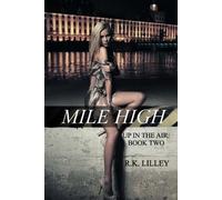 R K Lilley Mile High (Tascabile) Up in the Air