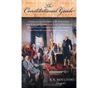 R K Moulton The Constitutional Guide (Copertina rigida)