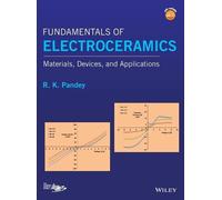 R. K. Pandey Fundamentals of Electroceramics (Copertina rigida)