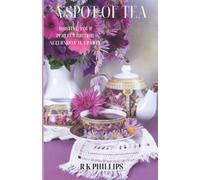 R K Phillips A Spot of Tea (Tascabile)
