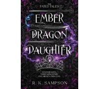R K Sampson Ember Dragon Daughter (Tascabile)