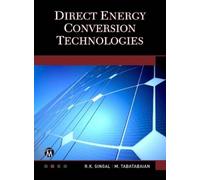 R. K. Singal Mehrzad Tabatabaia Direct Energy Conversion Technologie (Tascabile)