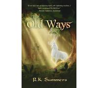 R K Summers The Old Ways (Tascabile)