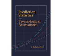 R. Karl Hanson Prediction Statistics for Psychological Assessment (Tascabile)