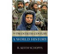 R. Keith Schoppa The Twentieth Century (Tascabile) New Oxford World History