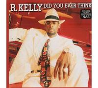 R Kelly - Did You Ever Think