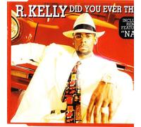 R.Kelly - Did You Ever Think