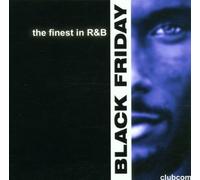 R. Kelly, Joe, Nive, Eseno, Eric Benet, Sat-r-day.. by Black Friday-The finest in R&B (2002)