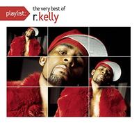 R.Kelly - Playlist: the Very Best of R.Kelly