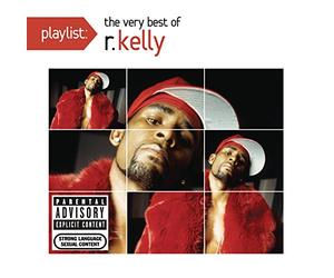 R. Kelly - Playlist: Very Best Of