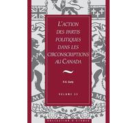 R. Kenneth Cart L'action des partis politiques dans les circonscript (Tascabile)