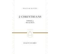 R. Kent Hughes 2 Corinthians (Copertina rigida) Preaching the Word