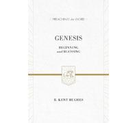 R. Kent Hughes Genesis (Copertina rigida) Preaching the Word