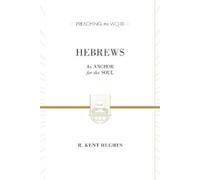 R. Kent Hughes Hebrews (Copertina rigida) Preaching the Word