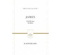 R. Kent Hughes James (Copertina rigida) Preaching the Word