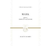 R. Kent Hughes Mark (Copertina rigida) Preaching the Word