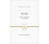 R. Kent Hughes Mark (Copertina rigida) Preaching the Word