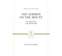 R. Kent Hughes The Sermon on the Mount (Copertina rigida) Preaching the Word