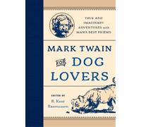 R. Kent Rasmussen Mark Twain for Dog Lovers (Libro di cartone)