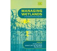 R. Kerry Turner Managing Wetlands (Copertina rigida)