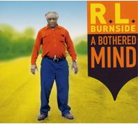 R.L. Burnside A Bothered Mind (Vinyl LP) 12" Album