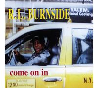 R.L. Burnside Come On In (Vinyl LP) 12" Album