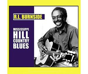 R.L. Burnside - Mississippi Hill Country Blues
