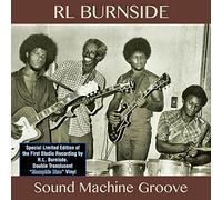 R.L. Burnside - Sound Machine Groove