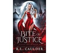 R L Caulder Bite of Justice (Tascabile)