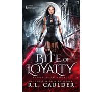 R L Caulder Bite of Loyalty (Tascabile)