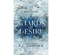 R L Caulder Shards of Desire (Tascabile) Dragons of Sin