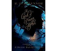 R L Davennor A Land of Never After (Tascabile)