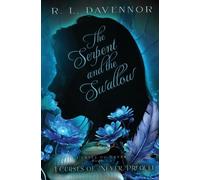 R L Davennor The Serpent and the Swallow (Tascabile) Curses of Never