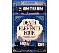 R. L. Graham Death at the Eleventh Hour (Copertina rigida) (PRESALE 07/01/2027)