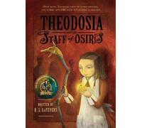 R L Lafevers Theodosia and the Staff of Osiris (Tascabile)